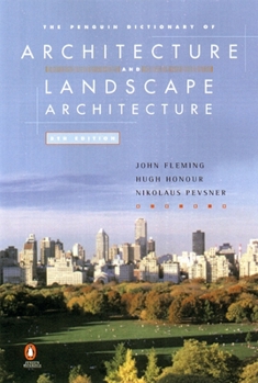 Paperback The Penguin Dictionary of Architecture and Landscape Architecture: Fifth Edition Book