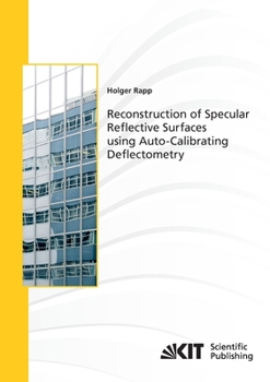 Paperback Reconstruction of Specular Reflective Surfaces using Auto-Calibrating Deflectometry Book