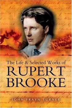 Hardcover The Life and Selected Works of Rupert Brooke Book