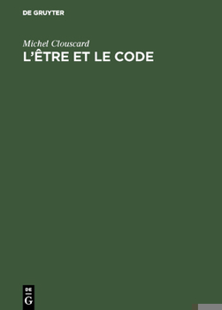 Hardcover L'être et le code [French] Book