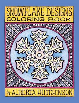 Paperback Snowflake Designs Coloring Book: 24 Designs in Elaborate Frames Book