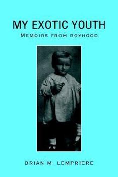 Paperback My Exotic Youth: "(Memoirs from boyhood)" Book