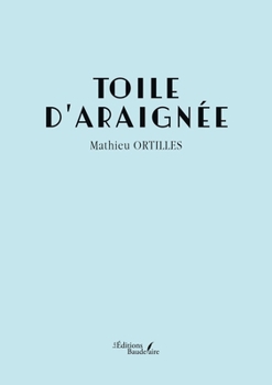 Toile d'araignée (French Edition)