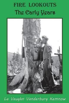 Paperback Fire Lookouts: The Early Years Book