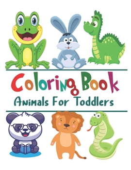 Paperback Animal coloring book for toddlers: For Kids Aged 1-2 Paperback Book