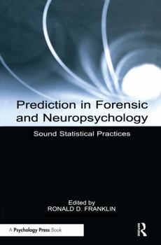 Paperback Prediction in Forensic and Neuropsychology: Sound Statistical Practices Book