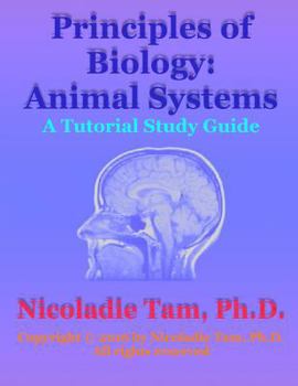 Paperback Principles of Biology: Animal Systems: A Tutorial Study Guide Book