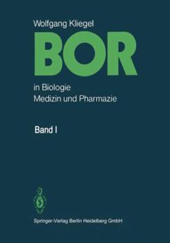 Paperback Bor in Biologie, Medizin Und Pharmazie: Physiologische Wirkungen Und Anwendung Von Borverbindungen [German] Book