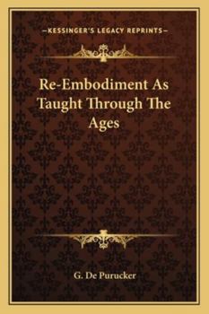 Paperback Re-Embodiment As Taught Through The Ages Book