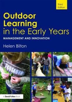 Paperback Outdoor Learning in the Early Years: Management and Innovation Book