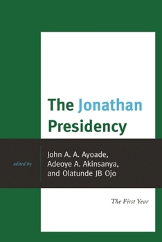 Paperback Jonathan Presidency: The First Year Book