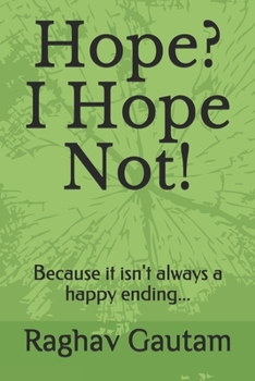 Paperback Hope? I Hope Not!: Because it isn't always a happy ending... Book