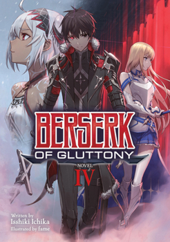 Paperback Berserk of Gluttony (Light Novel) Vol. 4 Book