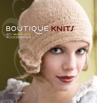 Paperback Boutique Knits: 2+ Must-Have Accessories Book