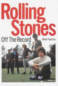 Hardcover The Rolling Stones Off the Record Book