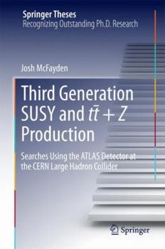 Third Generation Susy and T-T +Z Production: Searches Using the Atlas Detector at the Cern Large Hadron Collider