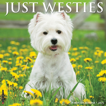 Calendar Just Westies 2024 12 X 12 Wall Calendar Book