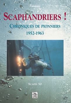 Scaphandriers ! (Evocations) (French Edition)