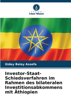 Paperback Investor-Staat-Schiedsverfahren im Rahmen des bilateralen Investitionsabkommens mit Äthiopien [German] Book