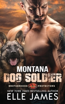 Montana Dog Soldier: EIN BODYGUARD FÜR DIE FBI-AGENTIN - Book #6 of the Brotherhood Protectors