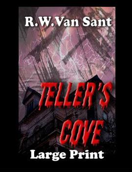 Paperback Teller's Cove: A Large Print Supernatural Thriller/ Horror Book