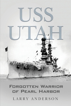 Paperback USS Utah: Forgotten Warrior of Pearl Harbor Book