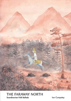 Paperback The Faraway North: Scandinavian Folk Ballads Book