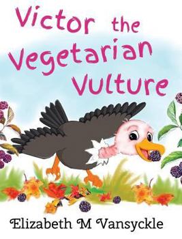 Hardcover Victor the Vegetarian Vulture Book
