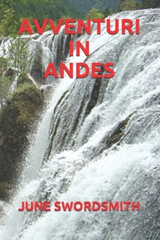 AVVENTURI IN ANDES (Corsican Edition)
