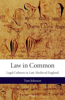 Hardcover Law in Common: Legal Cultures in Late-Medieval England Book
