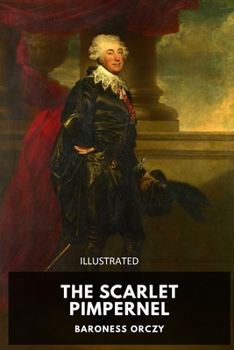 Paperback The Scarlet Pimpernel Illustrated Book