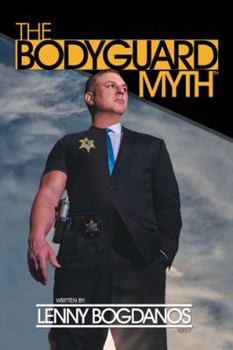 Hardcover The Bodyguard Myth(TM) Book