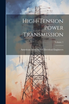 Paperback High-Tension Power Transmission; Volume 1 Book