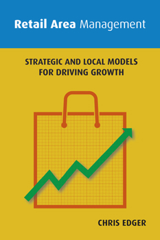 Paperback Retail Area Management: Strategic and Local Models for Driving Growth Book