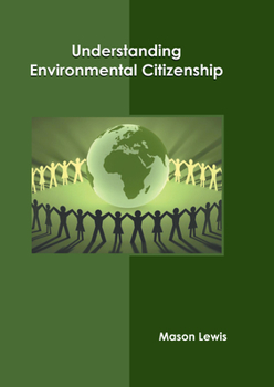 Hardcover Understanding Environmental Citizenship Book