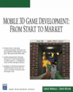 Paperback Mobile 3D Game Development: From Start to Market [With CDROM] Book