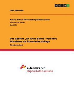 Paperback Das Gedicht "An Anna Blume" von Kurt Schwitters als literarische Collage [German] Book