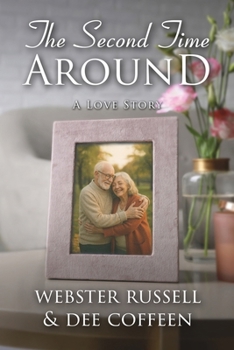 Paperback The Second Time Around: A Love Story Book