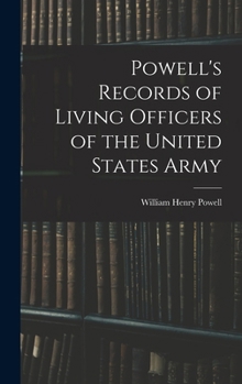 Hardcover Powell's Records of Living Officers of the United States Army Book