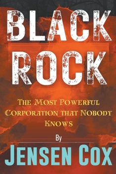 Paperback Black Rock: The Most Powerful Corporation that Nobody Knows Book