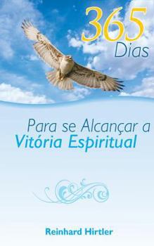 Paperback 365 Dias para se Alcançar a Vitória Espiritual (Portuguese Edition) [Portuguese] Book