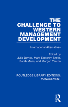 Paperback The Challenge to Western Management Development: International Alternatives Book