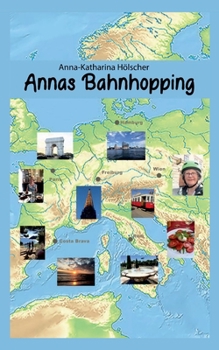 Paperback Annas Bahnhopping: 2021-2023 [German] Book