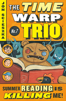 Summer Reading is Killing Me!  r/i - Book #7 of the Time Warp Trio