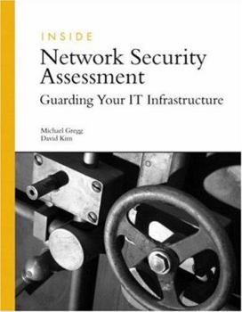 Paperback Inside Network Security Assessment: Guarding Your IT Infrastructure [With CDROM] Book