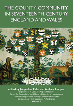 Paperback The County Community in Seventeenth Century England and Wales: Volume 5 Book