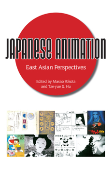 Paperback Japanese Animation: East Asian Perspectives Book