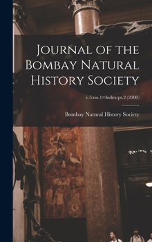 Hardcover Journal of the Bombay Natural History Society; v.5: no.1=Index: pt.2 (2000) Book