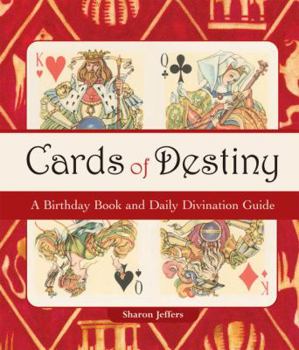 Hardcover Cards of Destiny: A Birthday Book and Daily Divination Guide Book