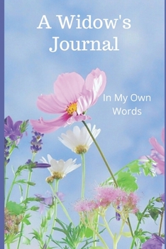 Paperback A Widow's Journal: In My Own Words Book
